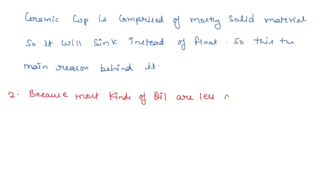 SOLVED 1. A Styrofoam cup is less dense than a ceramic cup, so the