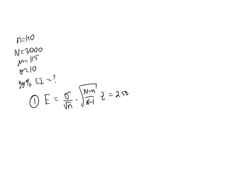 suppose-a-simple-random-sample-of-150-students-is-drawn-from-a-population-of-3000-college-students-among-sampled-students-the-average-iq-score-is-115-with-a-standard-deviation-of-10-what-is-28771