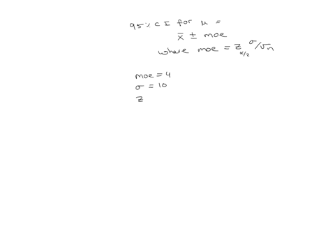 how-large-sample-should-be-selected-to-provide-95-confidence-interval-with-margin-of-error-of-4-assume-that-the-population-standard-deviation-is-10-round-your-answer-to-next-whole-number-240-16616