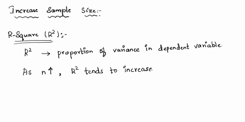 what-is-generally-going-to-happen-to-r2-seb1-and-b1-when-you-increase-sample-size-i-know-there-are-random-fluctuations-but-for-this-question-we-are-not-assuming-those-the-variables-would-eit-34306