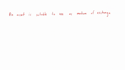 when-is-an-asset-suitable-to-use-as-a-medium-exchange