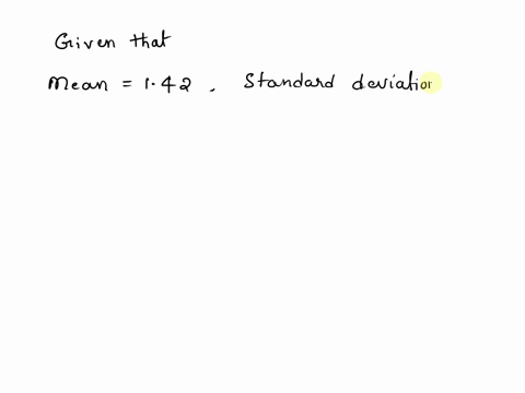 a-laminated-item-is-composed-of-five-layers-say-xi-xz-x3-xa-and-xs-the-layers-are-simple-random-sample-from-population-whose-thickness-has-mean-142mm-and-standard-deviation-004-mm-find-the-m-30668