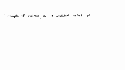 analysis-of-variance-is-a-statistical-method-of-comparing-the-of-several-populations-a_-dnone-of-the-answers-b_-means-c-standard-deviations-d-variances-56419