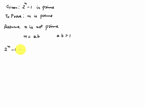 show-that-if-2n-1-is-prime-then-n-is-prime-hint-use-the-identity-2ab-1-2a-1-2ab-1-2ab-2-2a-1-84338