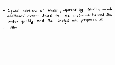 why-is-it-necessary-to-experimentally-determine-the-molarity-of-the-naoh-liquid-solution-used-in-the-titrations-in-this-volumetric-analysis-acidbase-titration-experiment-instead-of-just-usin-56753
