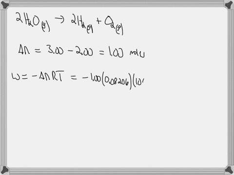 consider-the-reaction-2-h2og-2-h2g-o2g-h-4836-kjmol-if-20-moles-of-h2og-are-converted-to-h2g-and-o2g-against-a-pressure-of-10-atm-at-109c-what-is-u-for-this-reaction-11226