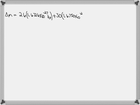 the-mass-of-the-proton-is-16726x10-27-kg-and-that-of-the-neutron-is-16750x10-27-kg-the-mass-of-the-nuclues-of-an-56fe-atom-is-9289x10-27-kg-what-is-the-nuclear-binding-energy-per-nucleon-for-21118