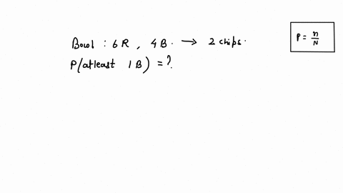 a-bowl-has-6-red-chips-and-4-blue-chips-if-two-chips-are-randomly-selected-independently-and-with-replacement-find-the-probability-that-at-least-one-is-blue-42898