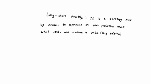 which-of-the-following-statements-best-describes-long-short-investing-a-long-short-investing-involves-only-buying-undervalued-securities-and-holding-them-for-the-long-term-b-long-short-investing-is-a