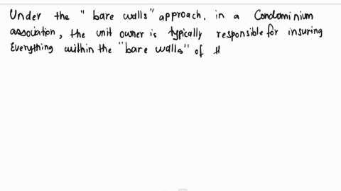 4-the-governing-documents-of-the-association-where-grovers-condominium-is-located-which-were-drafted-in-the-early-1980s-use-the-bare-walls-approach-to-specifying-who-is-responsible-for-insur-36622