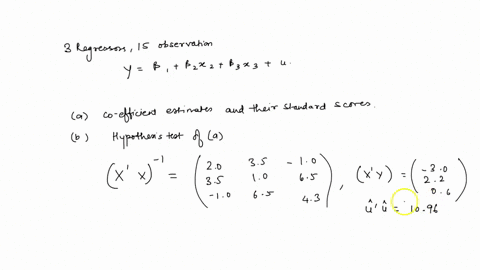 the-following-model-with-three-regressors-including-the-constant-is-estimated-over-fifteen-observations-y-b1-82xz-b3x3-u-20-35-10-307-xx-1-35-10-65-xy-22-uu-1096-10-65-43-06-a-calculate-the-06944