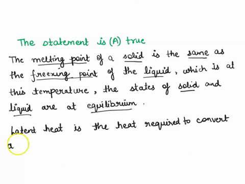 the-amount-of-latent-heat-that-is-required-to-melt-the-substance-is-equal-to-the-amount-of-latent-heat-required-to-freeze-the-substance-a-true-b-false-76075
