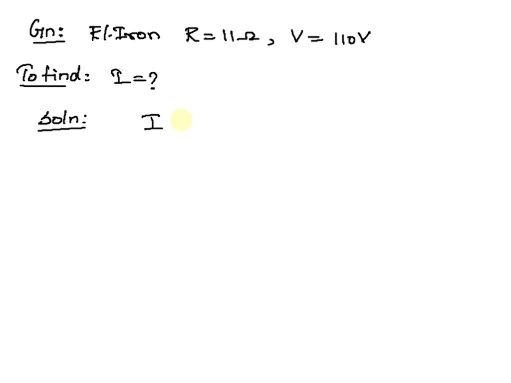 SOLVED What current flows through an electric iron having a resistance
