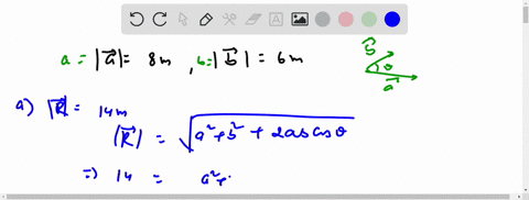 consider-two-displacements-one-of-magnitude-6-m-and-another-of-magnitude-8-m-what-angle-between-the-directions-of-these-two-displacements-give-a-resultant-displacement-of-magnitude