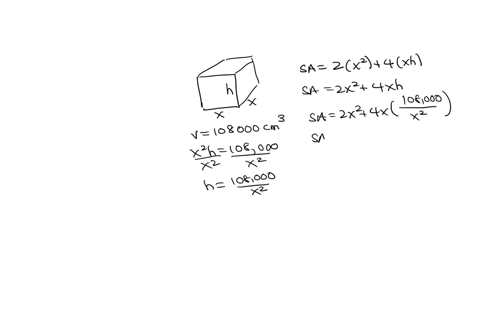 a-box-with-a-square-base-and-open-top-must-have-a-volume-of-108000-cm3-we-wish-to-find-the-dimensions-of-the-box-that-minimize-the-amount-of-material-used-first-find-a-formula-for-the-surfac-57722