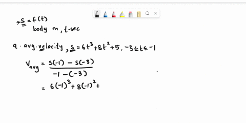 the-function-s-ft-gives-the-position-of-a-body-moving-on-a-coordinate-line-with-s-in-meters-and-t-in-secondsa-s6t38t25-3t-1find-the-bodys-average-velocity-for-the-given-time-intervalb-s-t3-8-16131