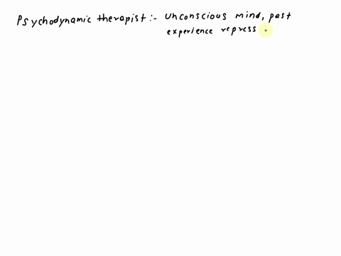 what-a-psychodynamic-therapist-might-call-_________________-a-cognitive-therapist-would-call-____________________-a-defensiveness-repressed-urges-b-cognitions-schemas-c-repressed-ideation-un-87683