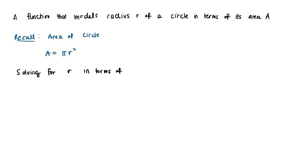 SOLVED: Find a function that models the radius r of a circle in terms ...
