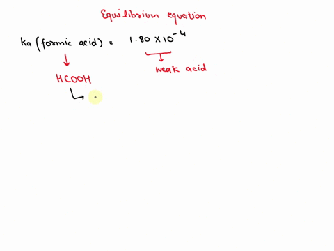 the-value-of-ka-for-formic-acid-hcooh-is-180x10-4-_-write-the-equation-for-the-reaction-that-goes-with-this-equilibrium-constant-use-hzot-instead-of-h-69808