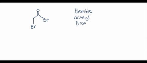 testbank-question-053-what-is-the-iupac-name-for-the-following-compound-br-br-12-dibromoacetic-acid-1-bromoethanoyl-bromide-8-bromoacetyl-bromide-2-bromoethanoyl-bromide-a-bromoacetyl-bromid-72204
