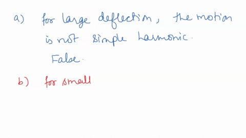 1a-the-motion-of-a-simple-pendulum-is-simple-harmonic-motion-a-true-b-false-1b-the-motion-of-a-simple-pendulum-is-simple-harmonic-motion-when-the-angle-of-deflection-is-small-a-true-b-false-79955