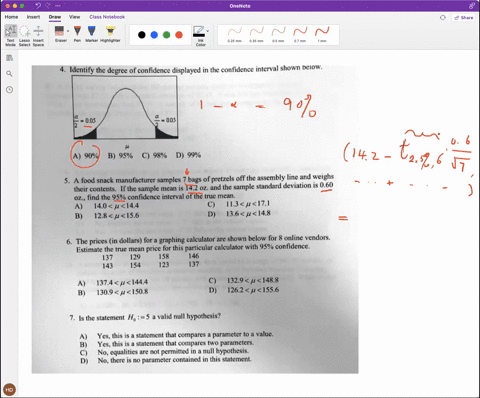 identify-the-degree-of-confidence-displayed-in-the-confidence-interval-shown-beiow-005-005-90-b-95-98-d-99-a-food-snack-manufacturer-samples-bags-of-pretzels-off-the-assembly-line-and-weighs-48624