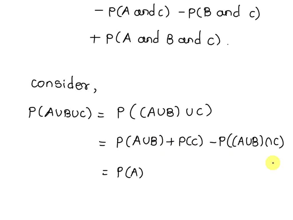 SOLVED Prove that P A U B U C P A P B P C P A and B