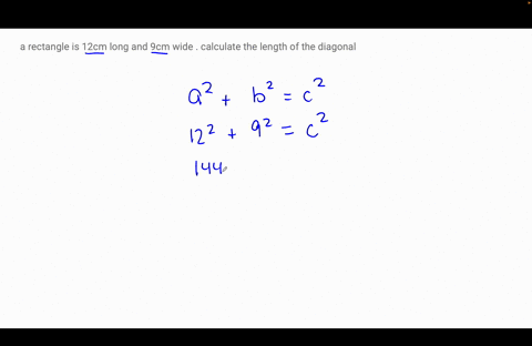 a-rectangle-is-12cm-long-and-9cm-wide-calculate-the-length-of-the-diagonal-42098