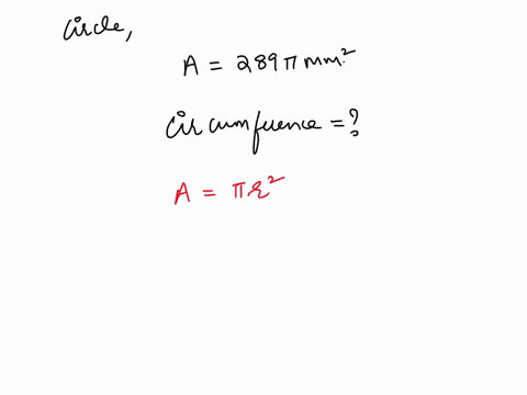 find-the-circumference-of-a-circle-with-an-area-of-289-pi-square-millimeters-77018