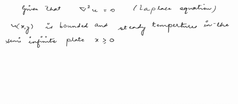 7-let-ulx-y-denote-the-bounded-steady-temperatures-in-the-semi-infinite-plate-0-0-y-whose-faces-are-insulated-when-the-edges-are-kept-at-the-temperatures-shown-in-fig-41-the-boundedness-cond-41052
