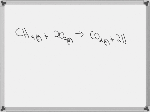 the-reaction-ch4g-2o2gco2g2h20g-is-what-kind-of-reaction