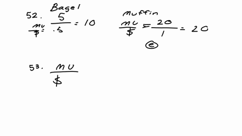 52-jason-is-trying-to-decide-whether-to-buy-a-bagel-or-a-muffin-for-breakfast-the-bagel-costs-050-and-has-a-marginal-utility-of-5-the-muffin-costs-1-and-has-a-marginal-utility-of-20-which-sh-70132