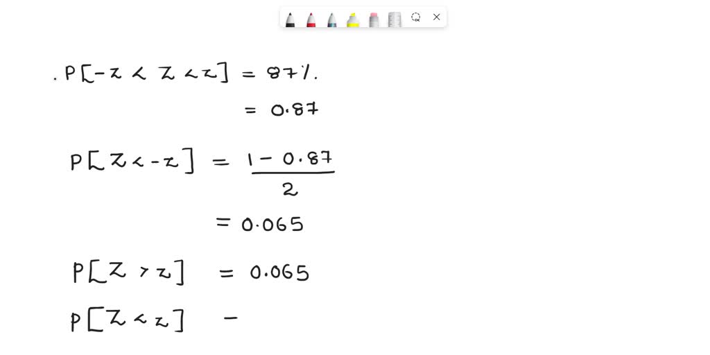 Find The Z Value Such That 87 Of The Standard Normal Curve Lies find-the-z-value-such-that-87-of-the-standard-normal-curve-lies