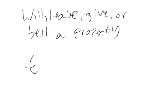 the-ability-to-will-lease-give-or-sell-a-property-is-known-as-group-of-answer-choices-transferability-flexibility-liquidity-bankruptcy