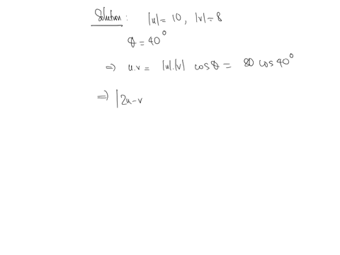 u10-v8-and-the-angle-between-u-and-v-when-placed-tail-to-tail-is-40-degrees-find-2u-v-09722