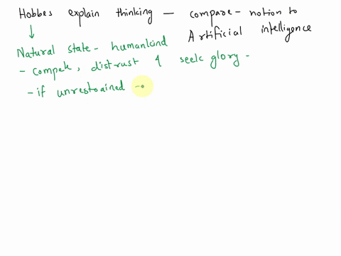 how-does-hobbes-try-to-explain-thinking-compare-his-views-with-the-notion-that-there-can-be-artificial-intelligence-55155
