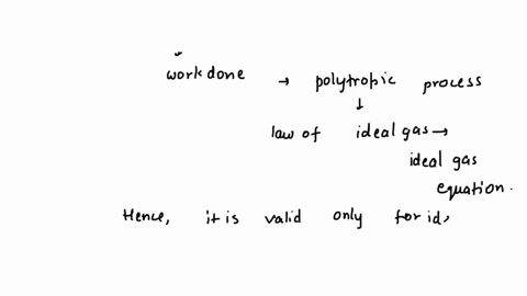 homework-question-11-is-the-expression-for-work-of-a-polytropic-process-p2v2-p1v1-m-1-n-restricted-to-processes-of-an-ideal-gas-explain-64904