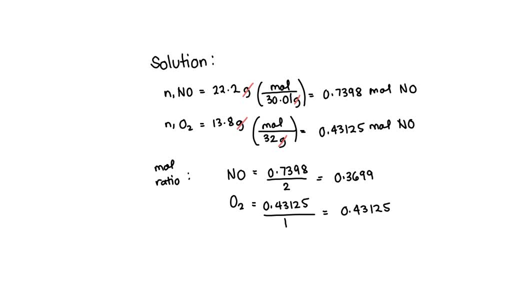 If 22.2 g of NO and 13.8 g of O₂ are used to form NO₂, how many moles ...