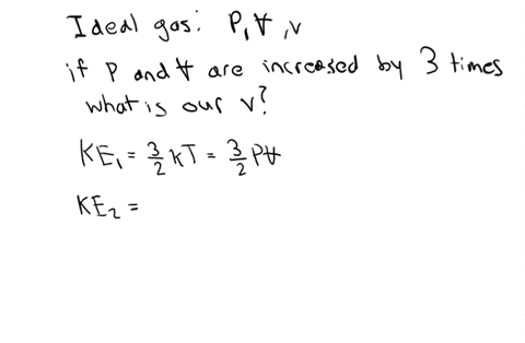an-ideal-gas-is-held-in-a-container-of-volume-v-at-pressure-p-the-speed-of-a-gas-molecule-with-average-kinetic-energy-under-these-conditions-is-v-if-now-the-volume-and-pressure-are-changed-t-00753