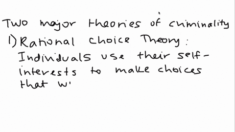 what-are-two-of-the-major-theories-of-criminality-and-explain-each