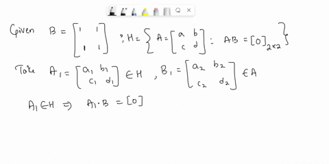 true-or-false-for-the-matrix-b-let-h-be-the-set-of-all-2-x-2-matrices-a-1-with-the-property-that-the-product-ab-02x2-then-h-is-a-subspace-of-the-vector-space-mzx2-of-all-2-x-2-matrices-if-tr-54132