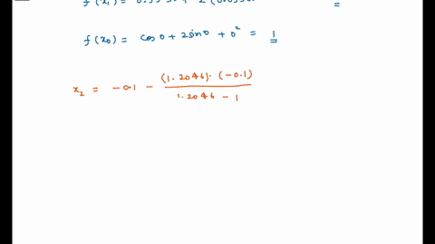 use-secant-method-to-find-the-root-of-the-function-fx-cosx-2-sinx-x2-to-4-decimal-places-do-it-with-4-iteration-n-4-use-xo-0-and-x1-01-46428