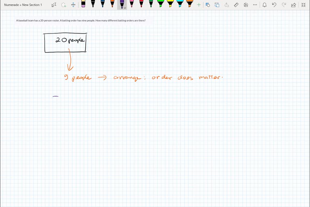 SOLVED A baseball team has a 20person roster. A batting order has