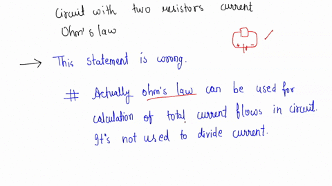 d2-wwt37-circuit-with-two-resistors-_current-a-battery-is-connected-t0-cireuit-containing-two-resistors-as-shown-a-student-states-using-ohm-law-the-current-is-the-voltage-divided-by-the-resi-86028