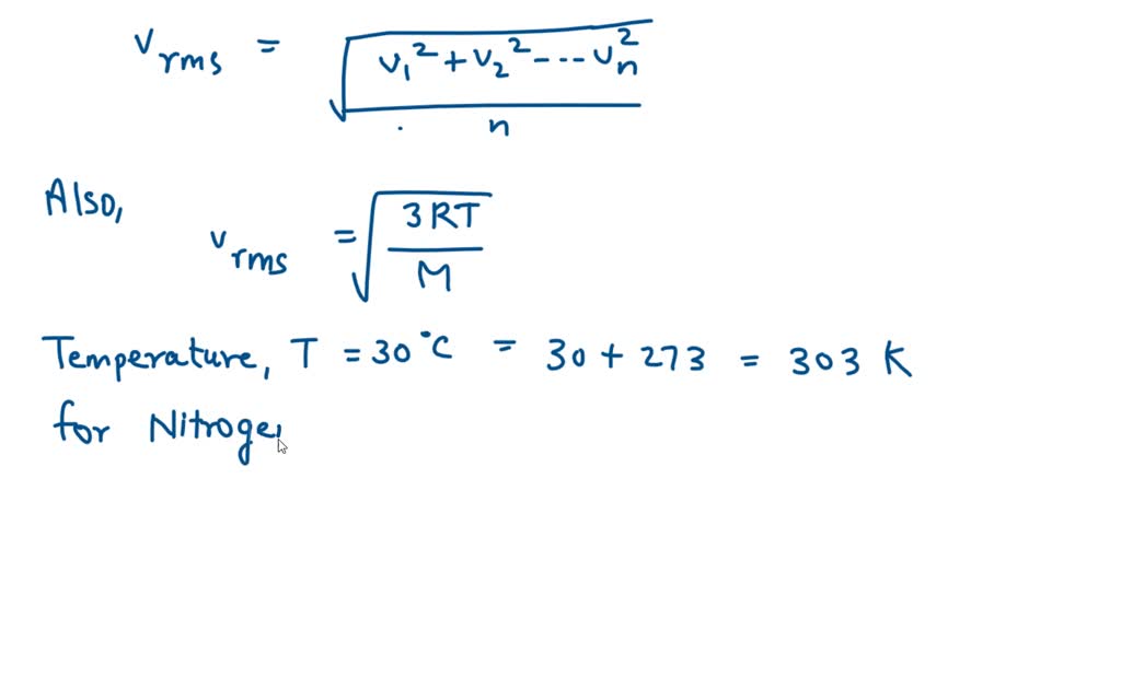 The Root Mean Square Speed Of Oxygen At 27 Degree Celsius Is 760