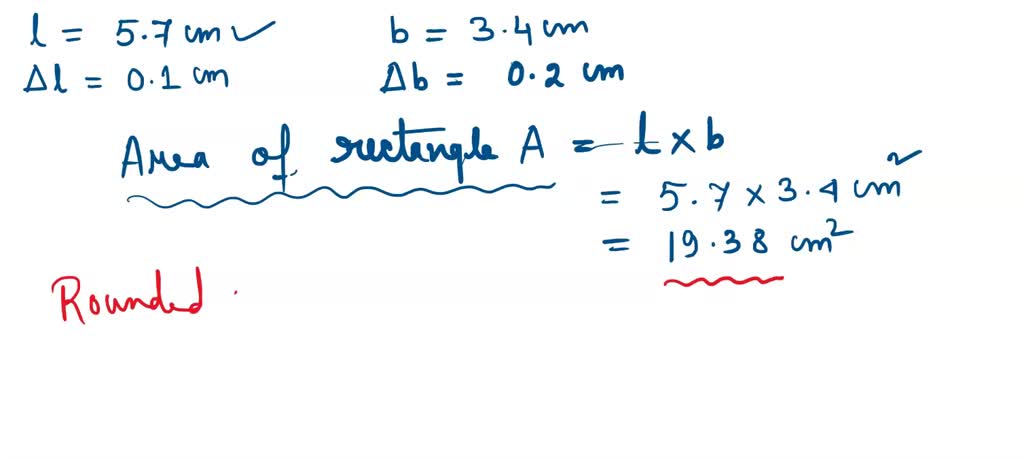 SOLVED: The length and breadth of a rectangle are (5.7±0.1)cm and (3.4± ...