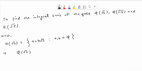 find-the-integral-basis-for-the-ring-of-integers-of-qsqrt3-qsqrt-3-and-qsqrt5-69354