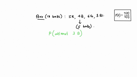 there-are-18-balls-in-a-box-5-red-4-blue-6-green-and-3-black-balls-in-a-box-john-draws-5-balls-from-the-box-at-random-what-is-the-probability-that-at-least-three-of-them-are-blue-80513
