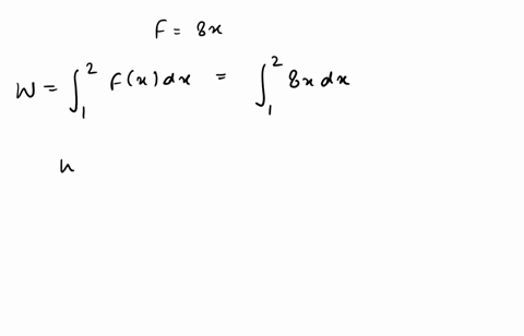 the-force-f-required-to-compress-a-spring-by-a-distance-x-meters-is-given-by-f8x-newtons-find-the-work-done-in-compressing-the-spring-from-x1-to-x2-22852