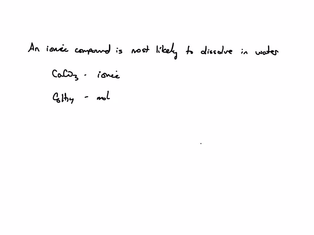 SOLVED Which of the following compounds is most likely to dissolve in